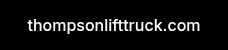 thompsonlifttruck.com