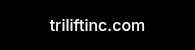 triliftinc.com